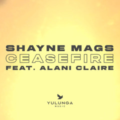 Ceasefire feat. Alani Claire