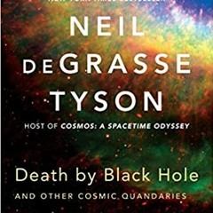 Books⚡️Download❤️ Death by Black Hole: And Other Cosmic Quandaries Online Book
