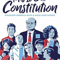 GET [KINDLE PDF EBOOK EPUB] This Is Our Constitution: Discover America with a Gold Star Father by  K