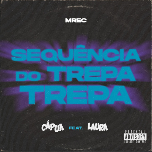 Stream Sequência Do Trepa Trepa Versão Feat Laura Bastos By Cápua
