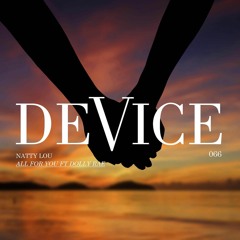 Natty Lou & Dolly Rae 'All For You' [DeVice Recordings]