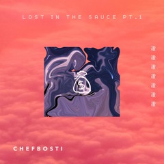 Lost In The Sauce Pt.1 (Prod.Chuki Beats)