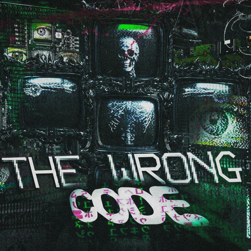 THE WRONG CODE (PROD. SAURXN)