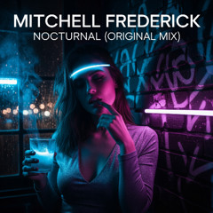 Mitchell Frederick - Nocturnal (Original Mix)