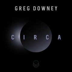 Greg Downey - Circa - Skullduggery
