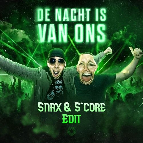 Spitnoise & EZG - De Nacht Is Van Ons (Snax X S'core Edit) [FREE DL]