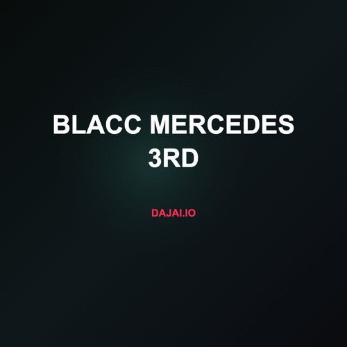 Blacc Mercedes 3rd