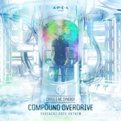 Cryex & MC Synergy - Compound Overdrive [Shockerz 2022 Anthem]