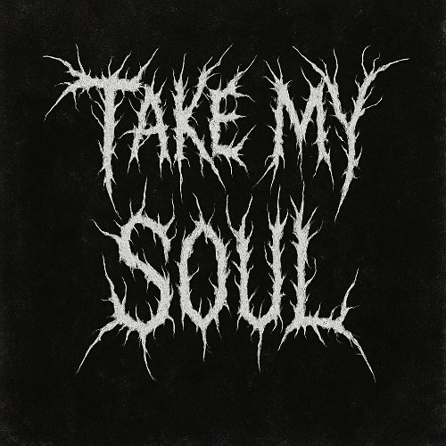 Take my soul