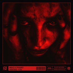 [PRVA008] - MIKO X PHARO - NEEDED YOU [FREE DOWNLOAD]