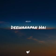 Deewanapan Hai - New Hindi Songs 2020