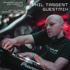 HEADSPACE 15TH OF MARCH 2025 - PHIL TANGENT PROMO MIX