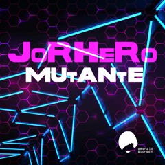 Jorhero - Mutante - New now!