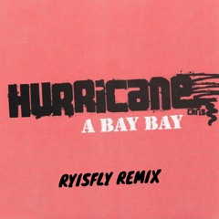 Hurricane Chris - A BAY BAY (House Remix)