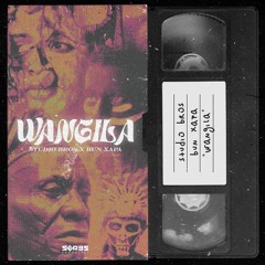 Studio Bros. & Bun Xapa - Wangila - OUT 17/FEB/2023