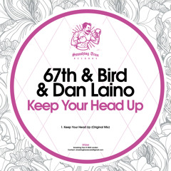 67TH & BIRD & DAN LAINO - Keep Your Head Up [ST244] Smashing Trax / 25th November 2022