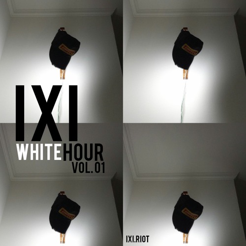 WHITE HOUR VOL. 1- IXI RIOT