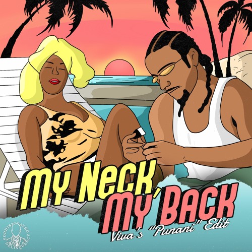 Khia - My Neck, My Back (Viva's Punani Edit)