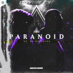 Paranoid - Deluzion & Iris Goes (luvvtige Edit) [FREE DOWNLOAD]