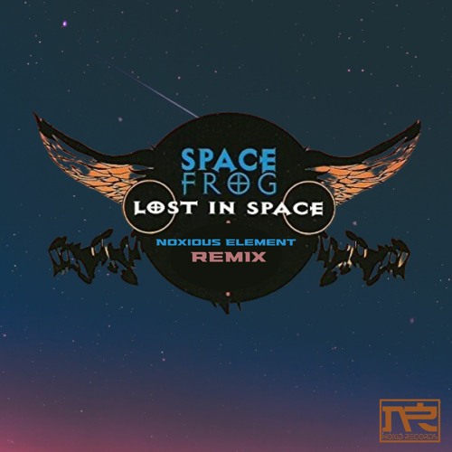 Spacefrog - Lost In Space Timeslip (Noxious Element Remix)