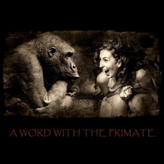 A Word With The Primate