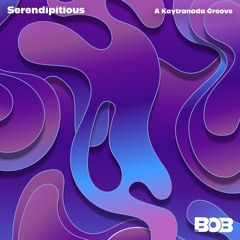 Serendipitous - A Kaytranada Groove