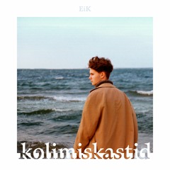 EiK  - KOLIMISKASTID (kaasas Mattias Tirmaste)