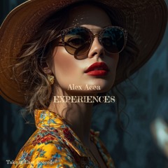 ALEX ACEA - Experiences (Original Mix)
