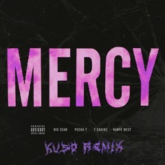 MERCY (MAKYRA REMIX)