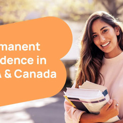 Permanent Residence in USA & Canada