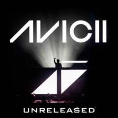 Avicii Unrealesed Collection