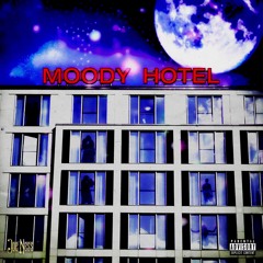 Moody Hotel EP.