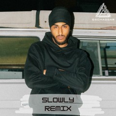 Slowly - Na Na Ji Remix