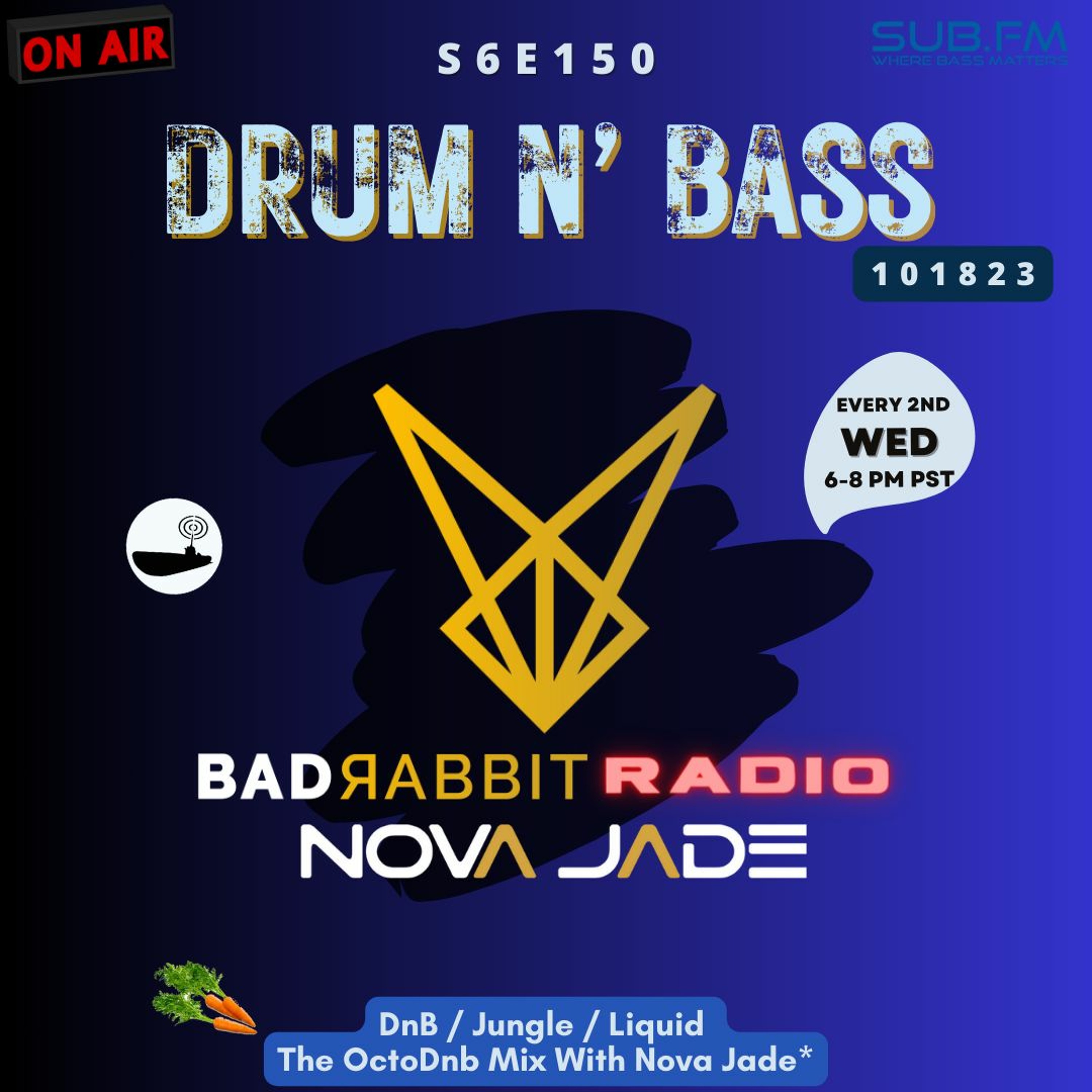 Bad Rabbit Radio S6 EP150 with Nova Jade - 18 Oct 2023