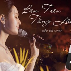 Bên Trên Tầng Lầu - Tăng Duy Tân - Hiền Hồ Cover - Live Performance