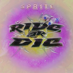SPR1TE - Ride or Die