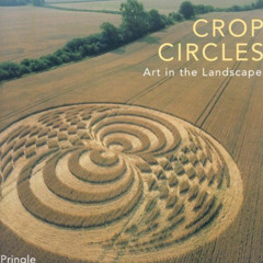READ EPUB 📫 Crop Circles: Art in the Landscape by  Lucy Pringle [EBOOK EPUB KINDLE P