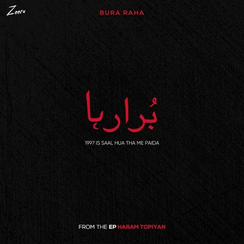 BURA RAHA - FADI - CH#1 - FROM THE EP - HARAM TOPIYAN | 2020