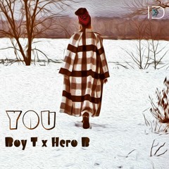 You Ft. Hero B