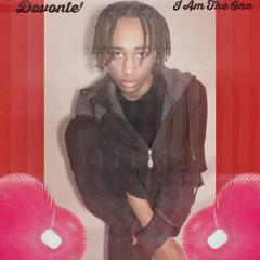 Davonte' - I Am The One