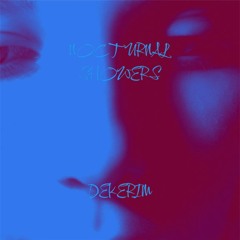 Premiere: Dekerim - NOCTURNAL SHOWERS