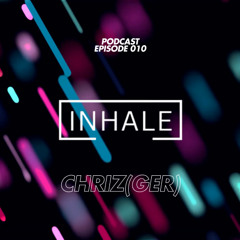 Inhale presents CHRIZ (GER)