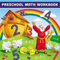 ▶️ PDF ▶️ The Beginner's Bible Preschool Math Workbook: Practice Numbe