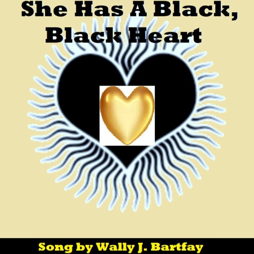 She Has A Black, Black Heart