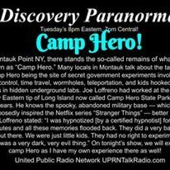 Discovery Paranormal, May 24th, 2022 - Camp Hero