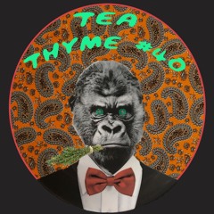 Tea Thyme #40