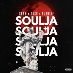 $ham - Soulja Feat Dash x rj9nine
