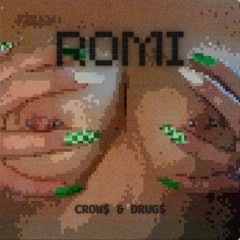 ROMI - CROW$ ft. Romi