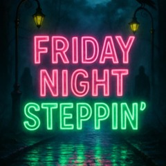 Detrimental Konduct - Friday Night Steppin' (10-31-2025)