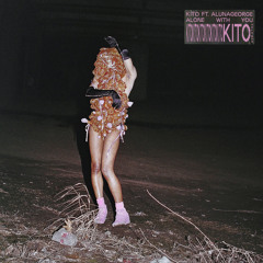 Alone With You (feat. AlunaGeorge)